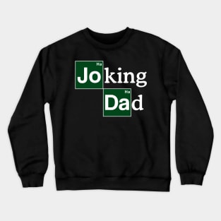 Dad Jokes Best Dad Gift for Father's Day Dads Crewneck Sweatshirt